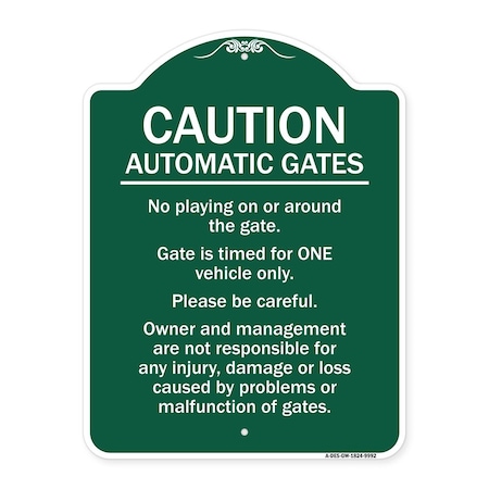 Signmission Caution Automatic Gates No Playing Gate Is Timed For One Vehicle Management Not Respo, GW-1824-9992 A-DES-GW-1824-9992